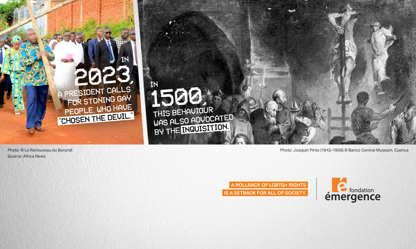 In 2023, a president calls for the stoning of homosexuals who have "chosen the devil," just as the Inquisition advocated in 1500.