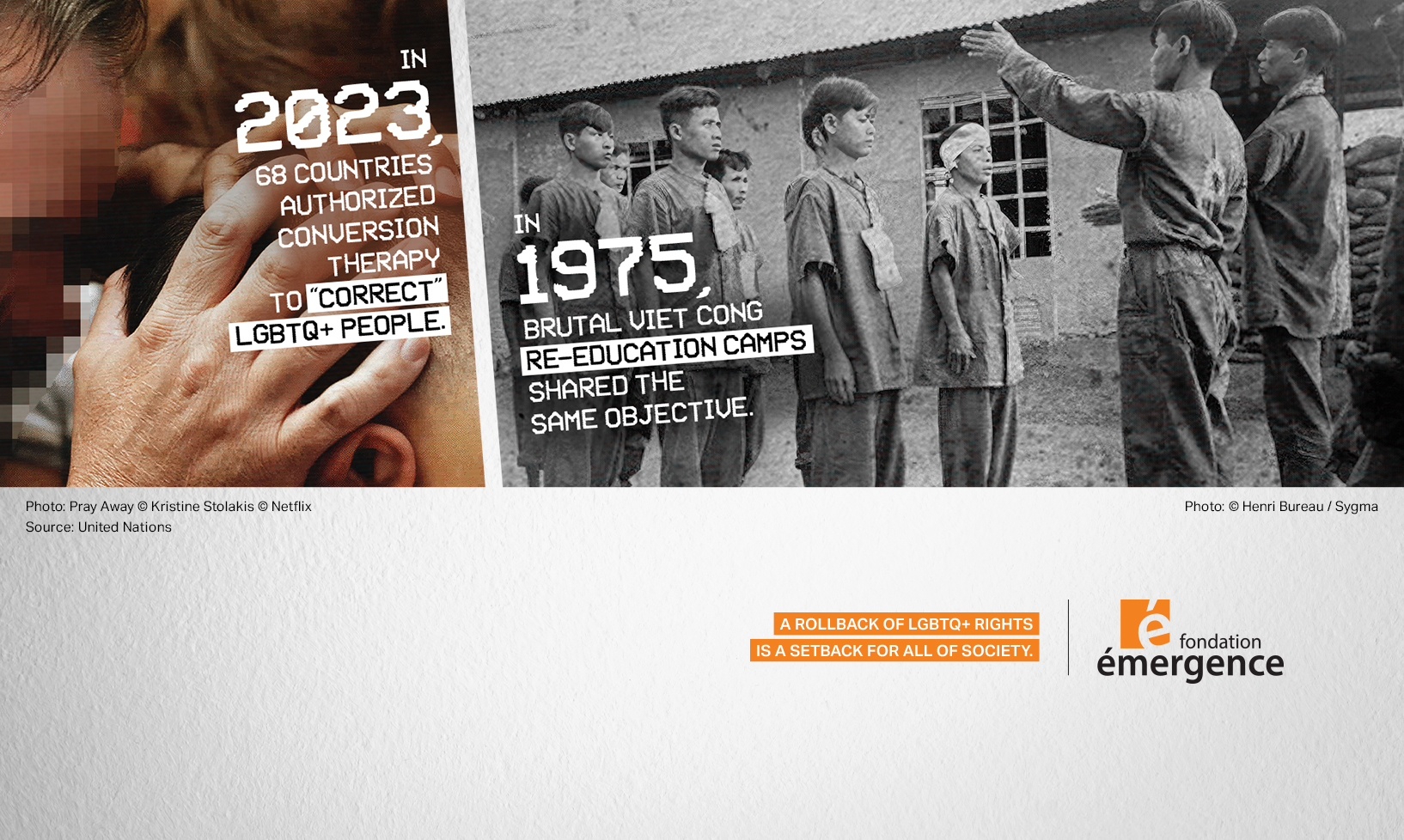 In 2023, 68 countries allow conversion therapies to "correct" LGBTQ+ individuals, similar to the horrific re-education camps of the Viet Cong in 1975.